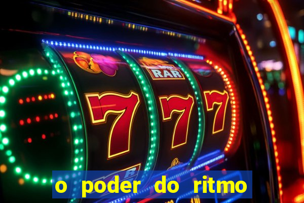 o poder do ritmo 2 filme completo dublado topflix